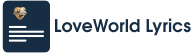 LOVEWORLD SONGS & LYRICS