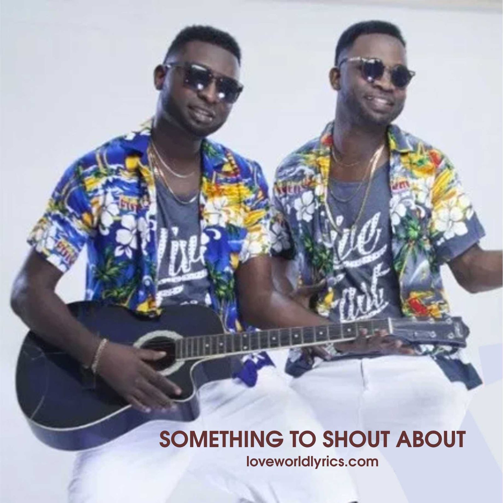 SOMETHING-TO-SHOUT-ABOUT-BY-UR-FLAMES lwl.loveworldsongs.com